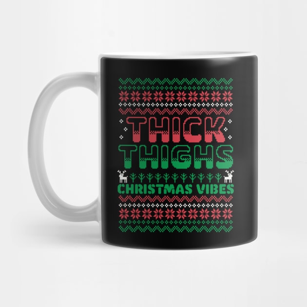 Thick Thighs and Christmas Vibes - Ugly Christmas Sweater by OrangeMonkeyArt